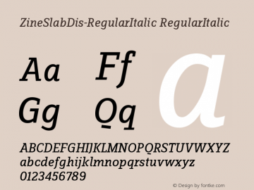 ZineSlabDis-RegularItalic RegularItalic Version 004.301 Font Sample