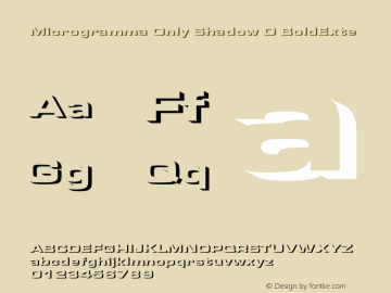 Microgramma Only Shadow D BoldExte Version 001.005 Font Sample