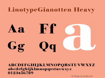 LinotypeGianotten Heavy Version 005.000 Font Sample
