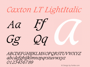 Caxton LT LightItalic Version 006.000 Font Sample