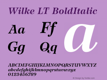 Wilke LT BoldItalic Version 006.000 Font Sample