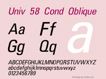 Univ 58 Cond Oblique Version 001.000 Font Sample