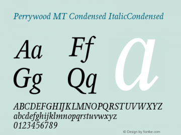 Perrywood MT Condensed ItalicCondensed Version 001.000图片样张