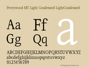 Perrywood MT Light Condensed LightCondensed Version 001.000 Font Sample