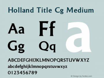 Holland Title Cg Medium Version 001.001 Font Sample