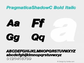 PragmaticaShadowC Bold Italic 1.0 Fri Jun 18 09:07:09 1993图片样张