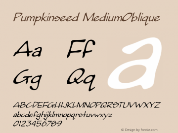 Pumpkinseed MediumOblique Version 001.000 Font Sample