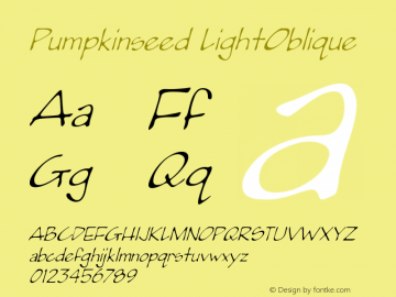 Pumpkinseed LightOblique Version 001.000 Font Sample