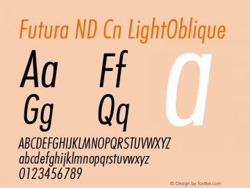 Futura ND Cn LightOblique Version 001.001 Font Sample