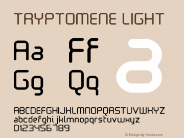 TRYPTOMENE LIGHT Version 001.000 Font Sample