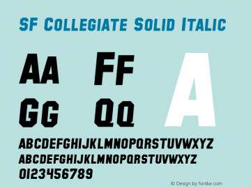 SF Collegiate Solid Italic 1.0 Font Sample
