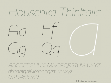 Houschka ThinItalic Version 001.000图片样张