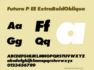 Futura P EE ExtraBoldOblique Version 001.004 Font Sample
