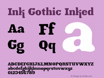 Ink Gothic Inked Version 2.001 Font Sample