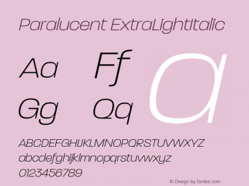 Paralucent ExtraLightItalic Version 001.000 Font Sample