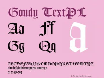 Goudy TextPL Version 001.000 Font Sample