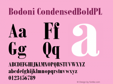 Bodoni CondensedBoldPL Version 001.000 Font Sample