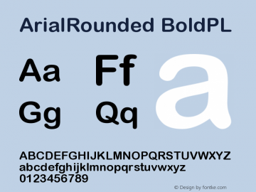 ArialRounded BoldPL Version 001.000 Font Sample