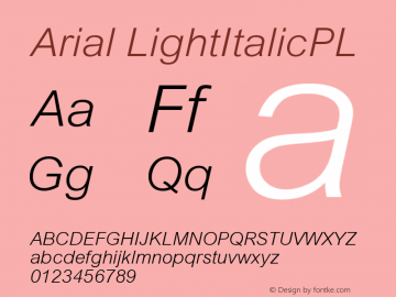 Arial LightItalicPL Version 001.000 Font Sample