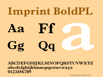 Imprint BoldPL Version 001.000 Font Sample