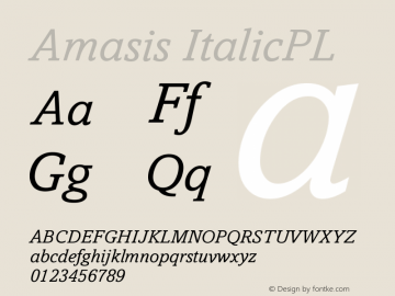 Amasis ItalicPL Version 001.000 Font Sample