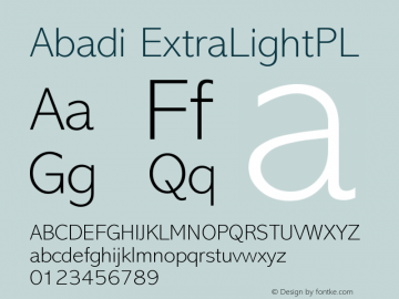 Abadi ExtraLightPL Version 001.000 Font Sample