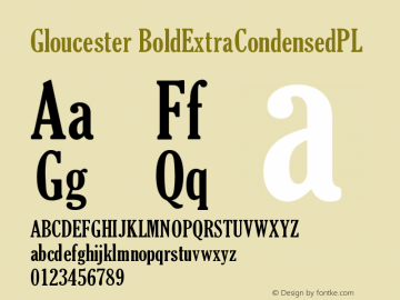 Gloucester BoldExtraCondensedPL Version 001.000 Font Sample