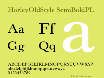 HorleyOldStyle SemiBoldPL Version 001.000 Font Sample