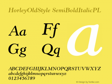 HorleyOldStyle SemiBoldItalicPL Version 001.000 Font Sample