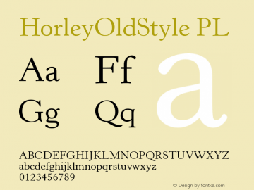 HorleyOldStyle PL Version 001.000 Font Sample