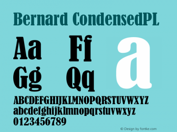 Bernard CondensedPL Version 001.000 Font Sample