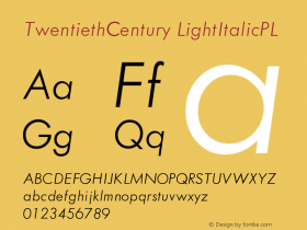 TwentiethCentury LightItalicPL Version 001.000 Font Sample