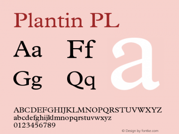 Plantin PL Version 001.000 Font Sample