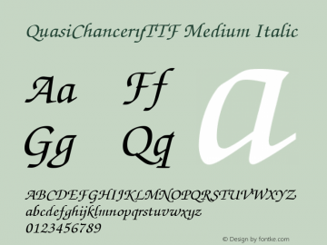 QuasiChanceryTTF Medium Italic 1.07 Font Sample