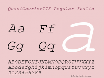 QuasiCourierTTF Regular Italic 1.07 Font Sample