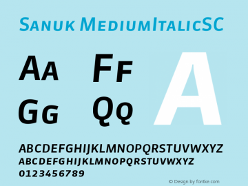 Sanuk MediumItalicSC Version 7.046 Font Sample