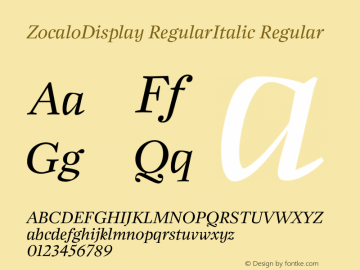 ZocaloDisplay RegularItalic Regular Version 1.000;PS 001.000;hotconv 1.0.38图片样张