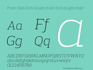 Prelo Slab ExtraLight Italic ExtraLight Italic Version 1.0图片样张