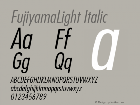 FujiyamaLight Italic 1.0 Wed Nov 18 01:38:22 1992 Font Sample