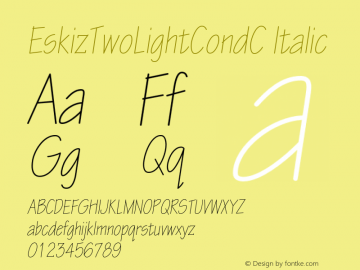 EskizTwoLightCondC Italic OTF 1.0;PS 001.000;Core 116;AOCW 1.0 161 Font Sample