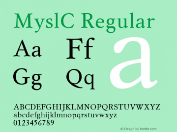 MyslC Regular Version 001.000 Font Sample