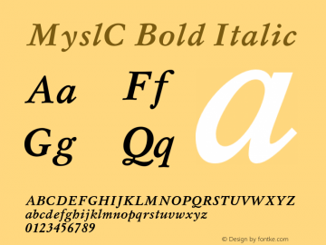 MyslC Bold Italic OTF 1.0;PS 001.000;Core 116;AOCW 1.0 161 Font Sample