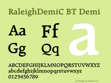 RaleighDemiC BT Demi Version 001.000 Font Sample