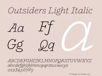 Outsiders Light Italic Version 1.000 Font Sample