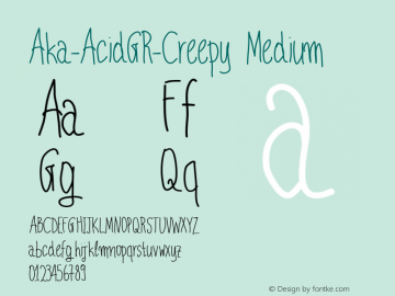 Aka-AcidGR-Creepy Medium Version 001.000 Font Sample