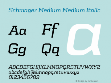 Schwager Medium Medium Italic Version 001.001 Font Sample