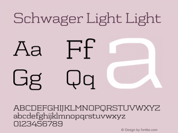 Schwager Light Light Version 001.001 Font Sample