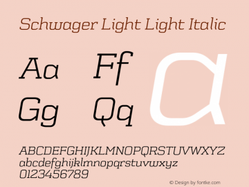 Schwager Light Light Italic Version 001.001 Font Sample