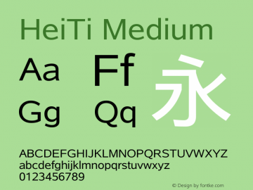 HeiTi Medium Version 2.01     11/01/2012 Font Sample