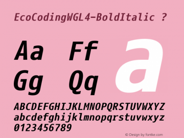 EcoCodingWGL4-BoldItalic ? Version 1.000 2012 0723;com.myfonts.s-core.eco-coding.wgl4-bold-italic.wfkit2.3Sqw Font Sample